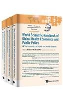 World Scientific Handbook of Global Health Economics and Public Policy (a 3-Volume Set)