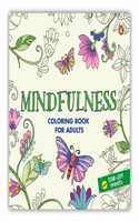 Mindfulness: Adult Coloring Book for all Age Groups with Tear out Sheets I Coloring for Anxiety Relief and Mind Relaxing I Unwind and Relax