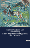Briefe über Merkwürdigkeiten der Litteratur