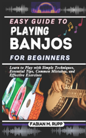 Easy Guide to Playing Banjos for Beginners