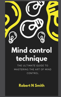 Mind control technique