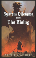 System Dilemma