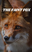 The Faint Fox
