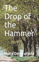 Drop of the Hammer