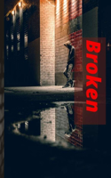 Broken
