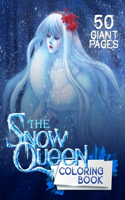 The Snow Queen Coloring Book: GREAT Gift for Any Kid with HIGH QUALITY IMAGES and GIANT PAGES !!!