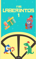 Mis laberintos 1 (Ilustrado)
