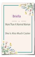 Briella is More Than A Normal Woman