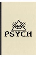 Psych: Novelty Supernatural Spiritual Lined Notebook Blank Journal For Magical Paranormal, Inspirational Saying Unique Special Birthday Gift Idea Unusual S