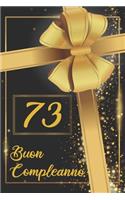 Buon Compleanno 73: Libro per gli ospiti -120 Pagine - Regalo per il compleanno - Taccuino