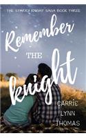 Remember The Knight