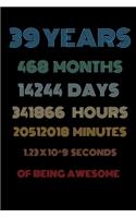 39 years of being awesome: Vintage Birthday gift for 39 years old / 39th birthday gifts for kids, men and women