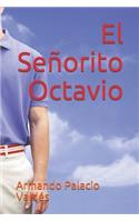 El Señorito Octavio