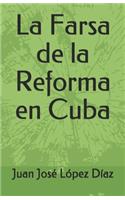 La Farsa de la Reforma en Cuba