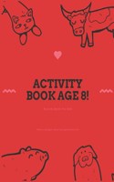 Activity Book Age 8!: Activity Book For kids