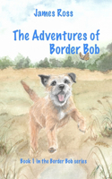 Adventures of Border Bob