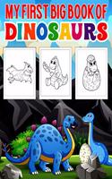 My First Big Book Of Dinosaurs: 50 adorable and creative dinosaur design for toddlers, A funny book for preschoolers