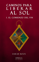 Caminos para liberar al sol
