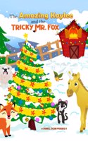 The Amazing Kaylee and the Tricky Mr. Fox: (3 The Adventures of the Amazing Kaylee)