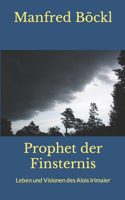 Prophet der Finsternis