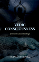 Vedic Consciousness