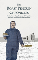 The Roast Penguin Chronicles