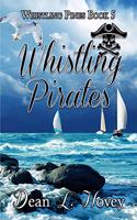 Whislting Pirates