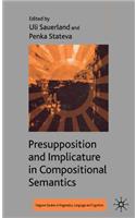 Presupposition and Implicature in Compositional Semantics