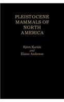 Pleistocene Mammals of North America