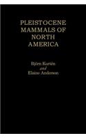 Pleistocene Mammals of North America