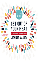 Get Out of Your Head Bible Study Guide Plus Streaming Video