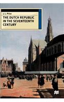 The Dutch Republic in the Seventeenth Century