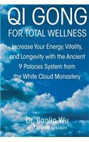 Qi Gong for Total Wellness
