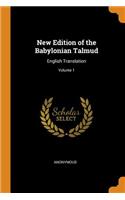 New Edition of the Babylonian Talmud: English Translation; Volume 1