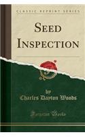 Seed Inspection (Classic Reprint)