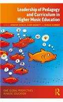 Leadership of Pedagogy and Curriculum in Higher Music Education