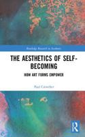 The Aesthetics of Self-Becoming