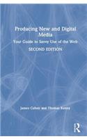 Producing New and Digital Media