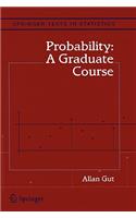 Probability: A Graduate Course