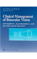 Clinical Manual of Binocular Vision (Primary Vision Care)