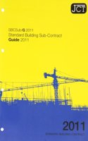 JCT: Standard Building Sub-Contract Guide 2011