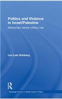 Politics and Violence in Israel/Palestine