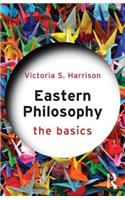 Eastern Philosophy: The Basics