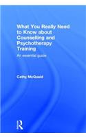 What You Really Need to Know about Counselling and Psychotherapy Training