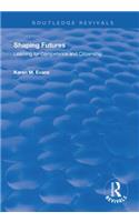 Shaping Futures