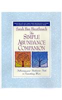 The Simple Abundance Companion: Following Your Authentic Path to Something More