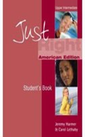 Just Right Upper Intermediate: Split B (US)