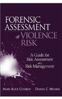 Forensic Assessment of Violence Risk