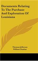 Documents Relating To The Purchase And Exploration Of Louisiana