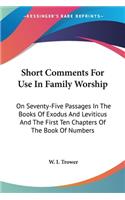 Short Comments For Use In Family Worship